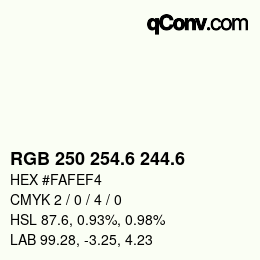 カラーコード: RGB 250 254.6 244.6 | qconv.com