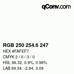 カラーコード: RGB 250 254.6 247 | qconv.com
