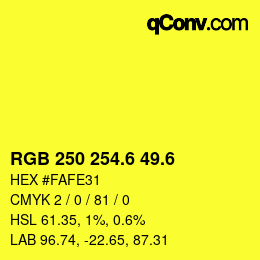 カラーコード: RGB 250 254.6 49.6 | qconv.com