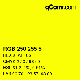 Color code: RGB 250 255 5 | qconv.com