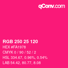 カラーコード: RGB 250 25 120 | qconv.com