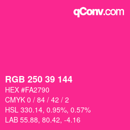 カラーコード: RGB 250 39 144 | qconv.com