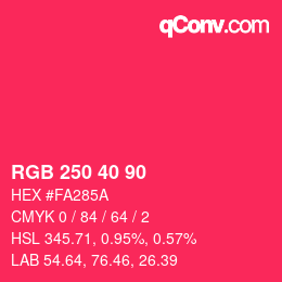 カラーコード: RGB 250 40 90 | qconv.com