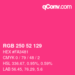 Color code: RGB 250 52 129 | qconv.com