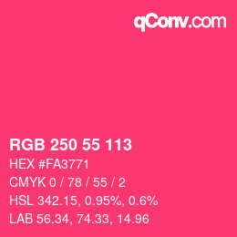 カラーコード: RGB 250 55 113 | qconv.com