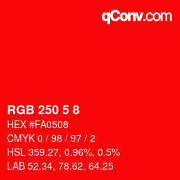 カラーコード: RGB 250 5 8 | qconv.com