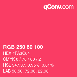 カラーコード: RGB 250 60 100 | qconv.com
