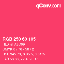 カラーコード: RGB 250 60 105 | qconv.com