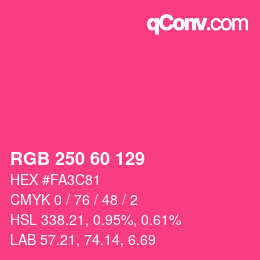 カラーコード: RGB 250 60 129 | qconv.com