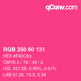カラーコード: RGB 250 60 131 | qconv.com