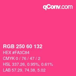 カラーコード: RGB 250 60 132 | qconv.com