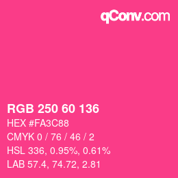 カラーコード: RGB 250 60 136 | qconv.com