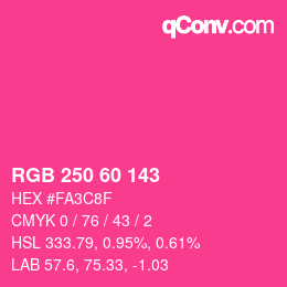 カラーコード: RGB 250 60 143 | qconv.com
