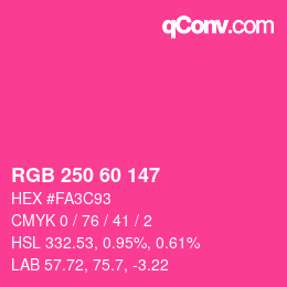カラーコード: RGB 250 60 147 | qconv.com