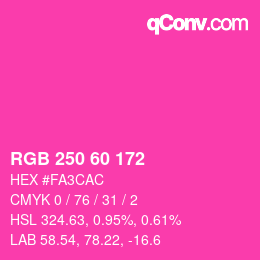 カラーコード: RGB 250 60 172 | qconv.com