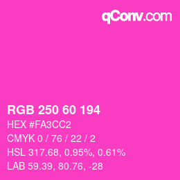 颜色代码: RGB 250 60 194 | qconv.com