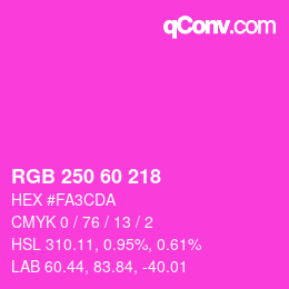 Color code: RGB 250 60 218 | qconv.com