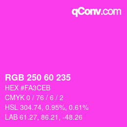 カラーコード: RGB 250 60 235 | qconv.com