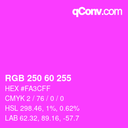 颜色代码: RGB 250 60 255 | qconv.com