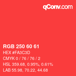 カラーコード: RGB 250 60 61 | qconv.com