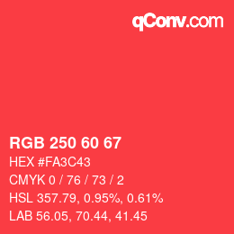 カラーコード: RGB 250 60 67 | qconv.com