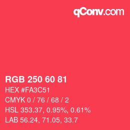 カラーコード: RGB 250 60 81 | qconv.com