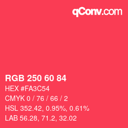 カラーコード: RGB 250 60 84 | qconv.com