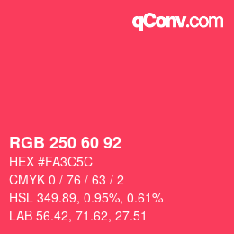 Color code: RGB 250 60 92 | qconv.com