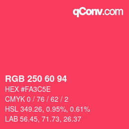 カラーコード: RGB 250 60 94 | qconv.com