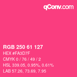 カラーコード: RGB 250 61 127 | qconv.com