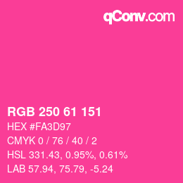 カラーコード: RGB 250 61 151 | qconv.com