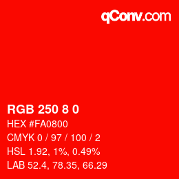 Color code: RGB 250 8 0 | qconv.com
