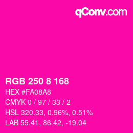 Color code: RGB 250 8 168 | qconv.com