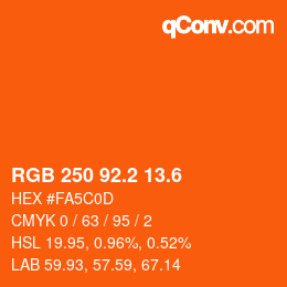 カラーコード: RGB 250 92.2 13.6 | qconv.com