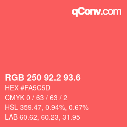 カラーコード: RGB 250 92.2 93.6 | qconv.com