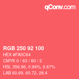 カラーコード: RGB 250 92 100 | qconv.com