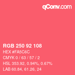 颜色代码: RGB 250 92 108 | qconv.com