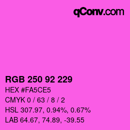 颜色代码: RGB 250 92 229 | qconv.com