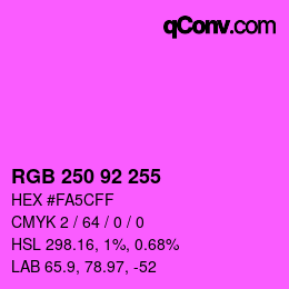 颜色代码: RGB 250 92 255 | qconv.com