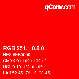 カラーコード: RGB 251.1 0.8 0 | qconv.com