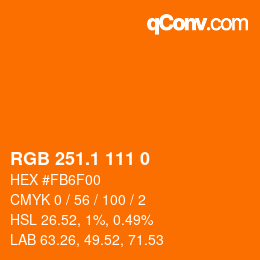 カラーコード: RGB 251.1 111 0 | qconv.com