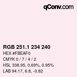 カラーコード: RGB 251.1 234 240 | qconv.com