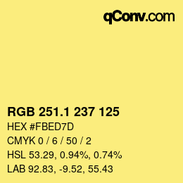 カラーコード: RGB 251.1 237 125 | qconv.com