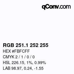 カラーコード: RGB 251.1 252 255 | qconv.com