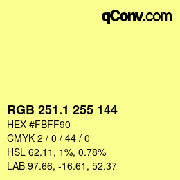 カラーコード: RGB 251.1 255 144 | qconv.com