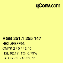カラーコード: RGB 251.1 255 147 | qconv.com
