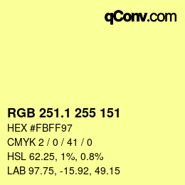 カラーコード: RGB 251.1 255 151 | qconv.com