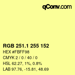 カラーコード: RGB 251.1 255 152 | qconv.com