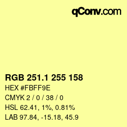 カラーコード: RGB 251.1 255 158 | qconv.com