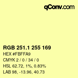 カラーコード: RGB 251.1 255 169 | qconv.com